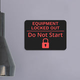 Classic Framed Plus Equipment Locked Out - Do Not Start Door or Wall Sign | Safety and Maintenance