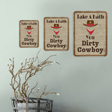 Portrait Round Plus Take A Bath You Dirty Cowboy Wall or Door Sign | Funny Naughty Decor