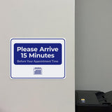 Classic Framed Plus Please Arrive 15 Minutes Before Your Appointment Time Door or Wall Sign | Medical Facility Greeting & Reception