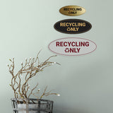 Signs ByLITA Oval Recycling only Sign - Laser-Engraved Lettering | Durable ABS Plastic | Vibrant Colors | Powerful Foam Tape
