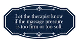 Signs ByLITA Victorian Let the therapist know if the massage pressure is too firm or too soft Wall or Door Sign