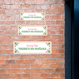 Standard Plus Living Like There's No mañana Door or Wall Sign | Funny Spanish Signs For Stores & Businesses