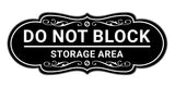 Signs ByLITA Designer Do Not Block Storage Area Wall or Door Sign