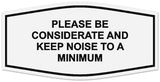 Signs ByLITA Fancy Please Be Considerate and Keep Noise to a Minimum Sign