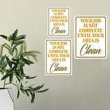 Portrait Round Plus Your Job Is Not Complete Until Your Area Is Clean Door or Wall Sign | Office Housekeeping Signage