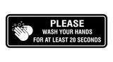 Standard Please Wash Your Hands For At Least 20 Seconds Sign