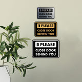 Classic Framed Please Close Door Behind You Wall or Door Sign