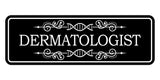 Signs ByLITA Standard Dermatologist Wall or Door Sign