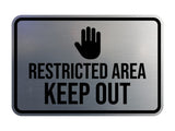 Classic Framed Restricted Area Keep Out Wall or Door Sign