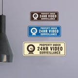Standard Property Under 24Hr Video Surveillance Wall or Door Sign