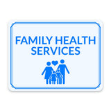 Classic Framed Plus Family Health Services Door or Wall Sign | Hygiene and Safety Signage