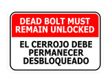 Classic Framed Plus Dead Bolt Must Remain Unlocked / El Cerrojo debe permanecer desbloqueado/ Bilingual Spanish Door or Wall Sign | Business & Warehouse Signage