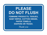 Signs ByLITA Classic Framed, Please Do Not Flush Feminine Products, Tissues, Baby Wipes, Cotton Swabs, Paper Towels, Diapers or Trash. Thank you, Wall or Door Sign
