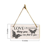 Love Is The Most Precious Thing You Can Find To Give 5x10 Hanging Plus Wall or Door Sign | Motivational Home Décor