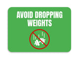 Classic Framed Plus Avoid Dropping Weights Door or Wall Sign | Gym Etiquette