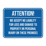 Signs ByLITA Classic Framed Attention! We Accept No Liability For Loss and Damage to Property or Personal Injury On These Premises Door or Wall Sign Easy Installation | Warning Health & Safety | Office & Venues