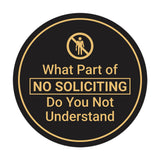Circle What Part of No Soliciting Do You Not Understand Wall or Door Sign