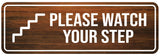 Standard Plus Please Watch Your Step Wall or Door Sign | Public Spaces Signage