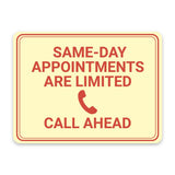 Classic Framed Plus Same-Day Appointments Are Limited – Call Ahead Door or Wall Sign | Medical Facility Reception Patient Reminders