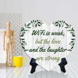 WiFi is Weak, But The Love and the Laughter are Strong Heart Table Sign with Acrylic Stand (6x5") | Cute Couples Signs