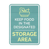 Portrait Round Plus Keep Food In the Designated Storage Area Wall or Door Sign | General Kitchen and Food-related