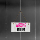 Waxing Room 5x10 Hanging Plus Wall or Door Sign | Business Signage