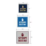 Signs ByLITA Square Stop! Guests Only Wall or Door Sign