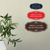 Signs ByLITA Victorian Arrive 5-10 Mins Before Treatment Wall or Door Sign