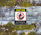Portrait Round Plus Caution No Pedestrian Traffic Permitted Door or Wall Sign | Safety Signage