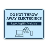 Classic Framed Plus Do Not Throw Away Electronics – Recycling Bin Available Door or Wall Sign | General Waste & Disposal