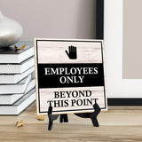 Employees Only Beyond This Point 5"x 5" Square Table Sign With Acrylic Easel | Home & Office Decor