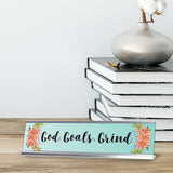 God. Goals. Grind, Designer Series Desk Sign (2 x 8")
