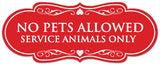Signs ByLITA Designer No Pets Allowed Except Service Animals Sign - Easy Installation | Durable Wall or Door Sign