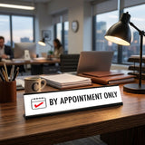 By Appointment Only, Check Black Frame, Desk Sign (2x8")