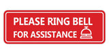 Standard Please Ring Bell for Assistance (Bell) Wall or Door Sign