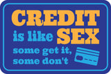 Classic Framed Plus Credit Is Like Sex Some Get It, Some Don't Wall or Door Sign | Funny Naughty Decor