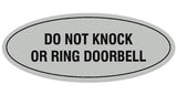 Signs ByLITA Oval DO NOT KNOCK OR RING DOORBELL Sign | Legible Lettering | Easy No-Tool Installation | Powerful Foam Tape