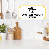Notched Standard Watch Your Step Wall or Door Sign | Safety & Caution