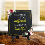 What Makes You Different Makes You Beautiful 5"x 5" Square Table Sign With Acrylic Easel | Religious Home Decor