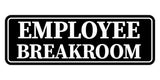 Standard Employee Breakroom Wall or Door Sign