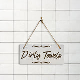 Dirty Towels 5x10 Hanging Plus Wall or Door Sign | Gym & Home Décor