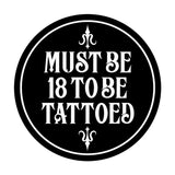 Signs ByLITA Circle Must Be 18 To Be Tattoed Wall or Door Sign