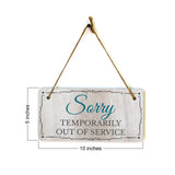 Sorry Temporarily out of Service 5x10 Hanging Wall or Door Sign | Warm Welcoming Signage For Homes