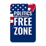 Portrait Round Plus Politics Free Zone Door or Wall Sign