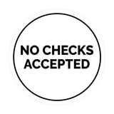 Circle No Checks Accepted Sign