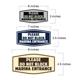 Fancy Please Do Not Block Marina Entrance Wall or Door Sign
