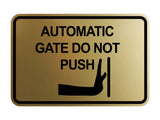 Signs ByLITA Classic Framed Automatic Gate Do Not Push Wall or Door Sign