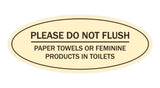 Signs ByLITA Oval Please Do Not Flush Paper Towels or Sanitary Products in Toilets Sign - Laser-Engraved Lettering | Durable ABS Plastic | Vibrant Colors | Powerful Foam Tape
