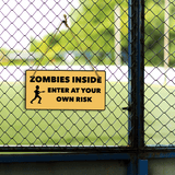 Zombies Inside Enter At Your Own Risk 5" x 10" Hanging Wall or Door Sign | Motivating Safety Signs
