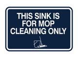 Signs ByLITA Classic Framed This Sink Is For Mop Cleaning Only Wall or Door Sign